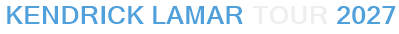 Kendrick Lamar Tour 2027